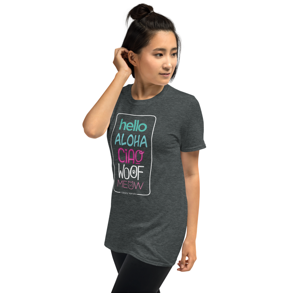 Hello Aloha Ciao Woof Meow T-Shirt by Rocky Kanaka