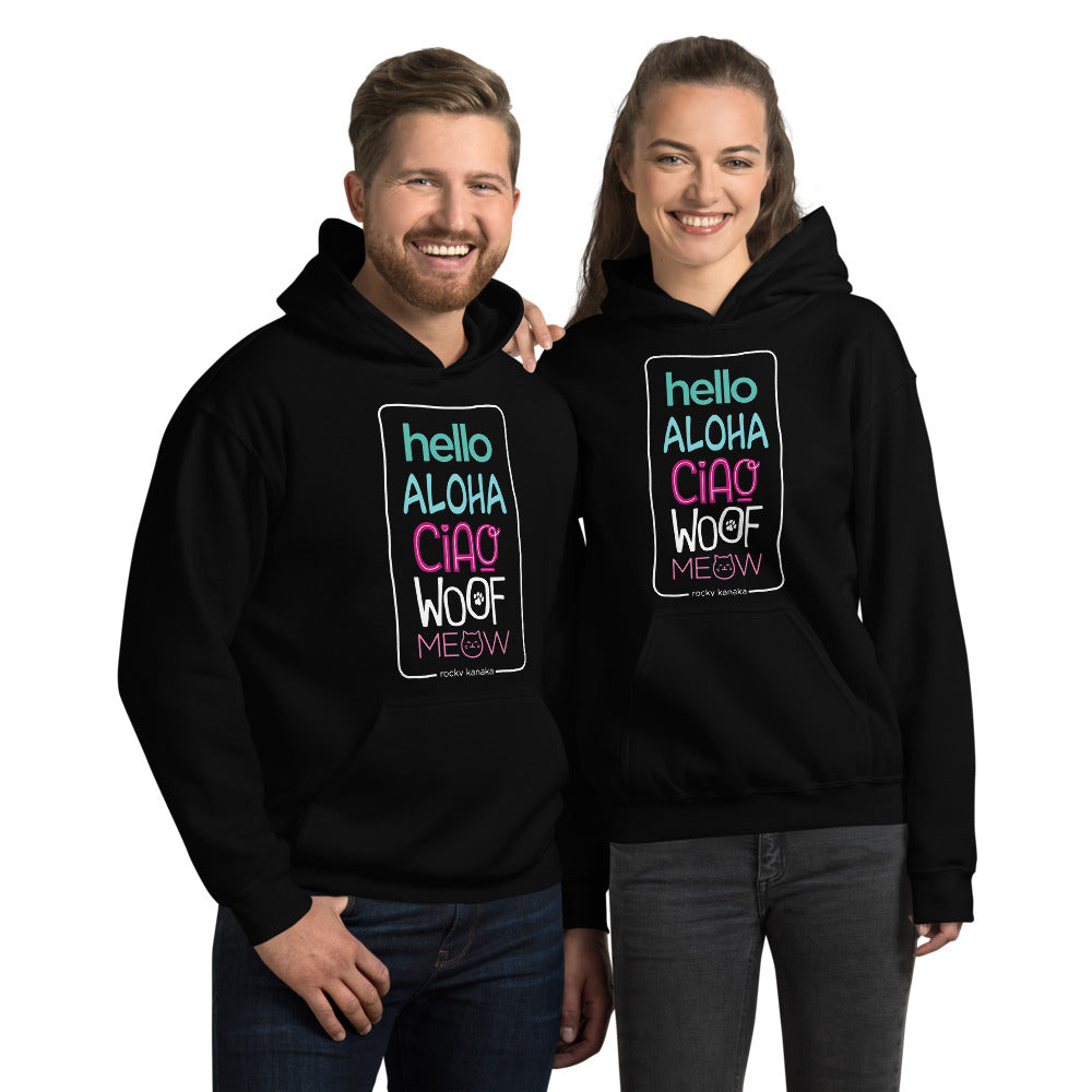 Hello Aloha Ciao Woof Meow Hoodie by Rocky Kanaka