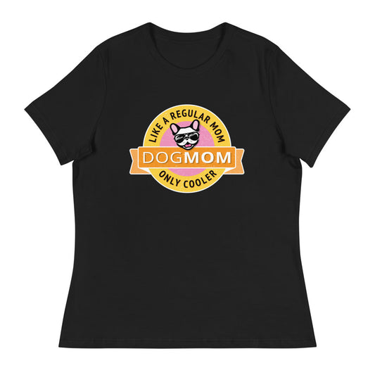 Dog Mom: Women's Relaxed T-Shirt