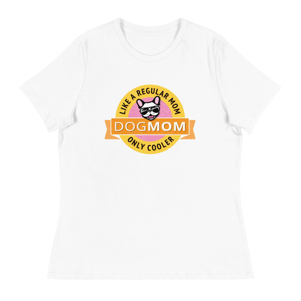 Dog Mom: Women's Relaxed T-Shirt